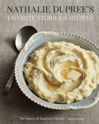 "Nathalie Dupree's Favorite Stories and Recipes"